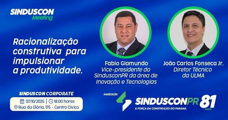Sinduscon Meeting – 7 de outubro: Supere a falta de mão de obra e aumente a produtividade na construção civil 