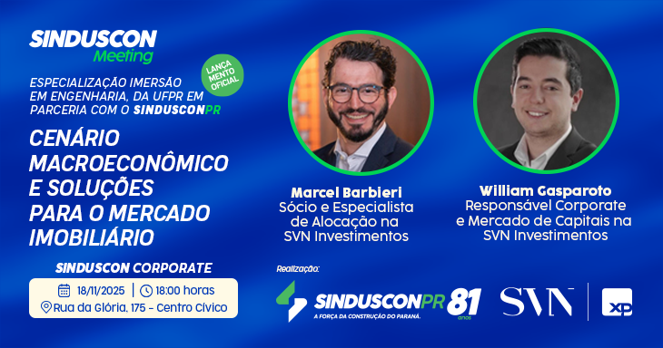 Cenário Macroeconômico e Soluções: Pauta Principal do Sinduscon Meeting de 18 de Novembro